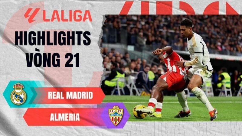 Highlights Real Madrid vs Almeria, vòng 21 La Liga 2023/24