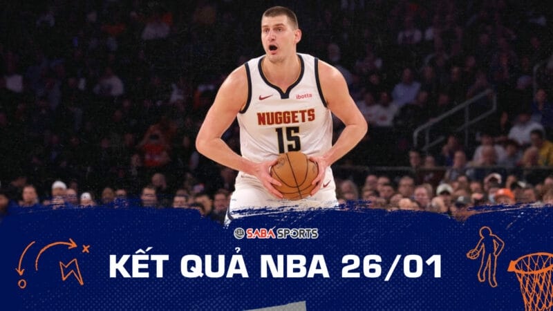 Kết quả NBA hôm nay ngày 26/01: Siakam triple-double hạ 76ers, Nuggets thua đậm