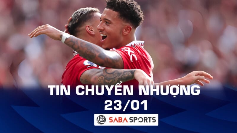 Tin chuyển nhượng bóng đá hôm nay 23/01: Man United cầu cứu Ả Rập thanh lý bộ đôi bom xịt