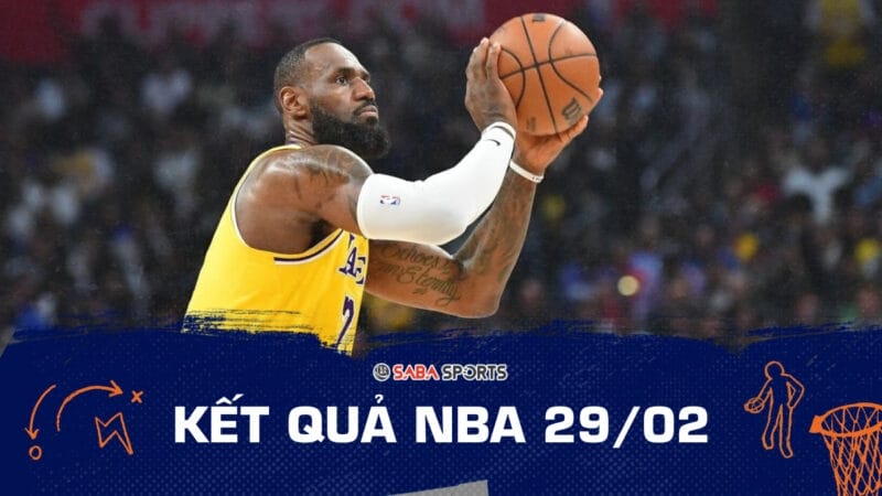 Kết quả NBA hôm nay ngày 29/02: LeBron rực sáng hạ Clippers, Doncic và Jokic cùng có triple-double