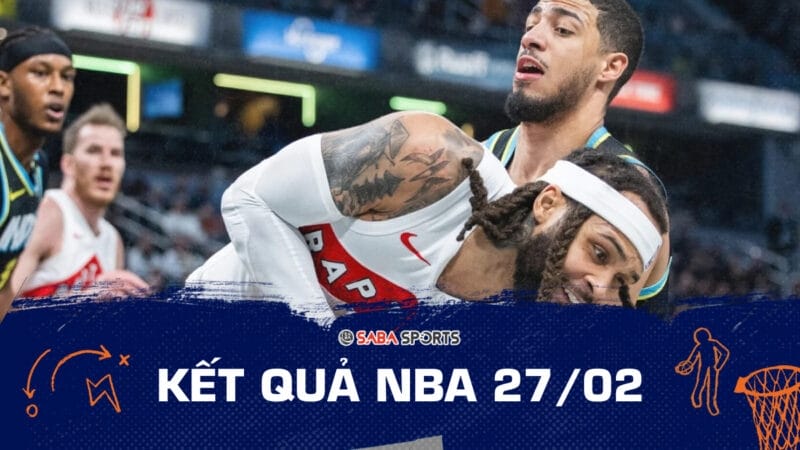 Kết quả NBA hôm nay ngày 27/02: Pacers đứt mạch thắng, Knicks hạ Pistons đầy kịch tính