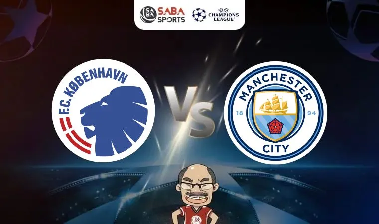 Nhận định bóng đá Copenhagen vs Man City, 03h00 ngày 14/02: Dễ có thắng đậm