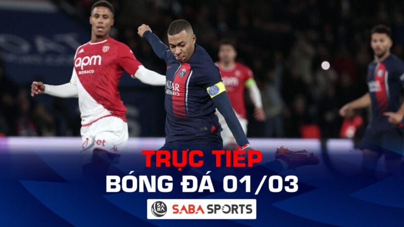 Trực tiếp bóng đá hôm nay ngày 01/03: Đại chiến Monaco vs PSG; Bayern bám đuổi ngôi đầu