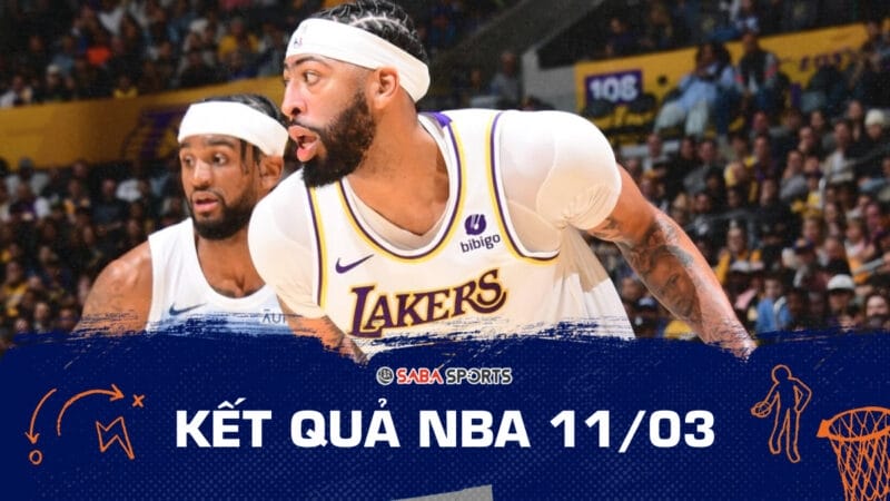 Kết quả NBA hôm nay ngày 11/03: Lakers tiếp tục thắng, Bucks gieo sầu cho Clippers