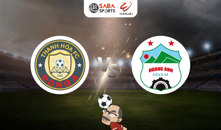 Nhận định bóng đá Thanh Hóa vs HAGL, 18h00 ngày 02/03: Hiểm địa xứ Thanh