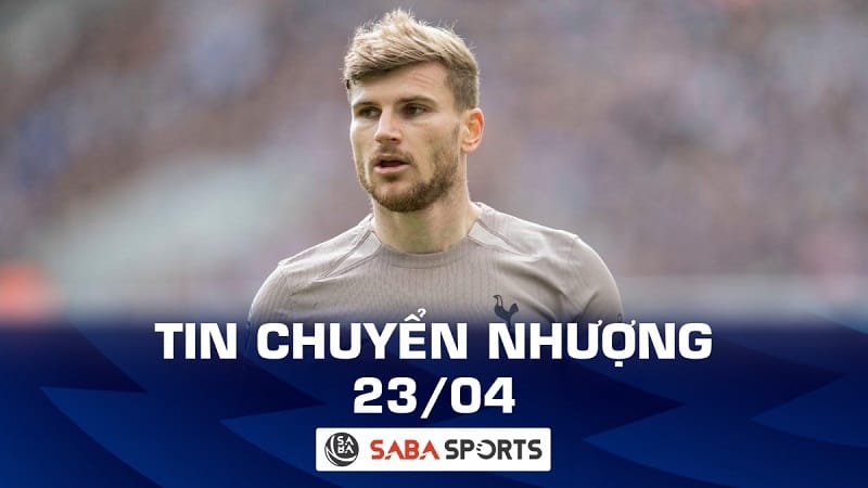 Tin chuyển nhượng bóng đá hôm nay 23/04: ‘Chân gỗ’ Werner khao khát ở lại Tottenham