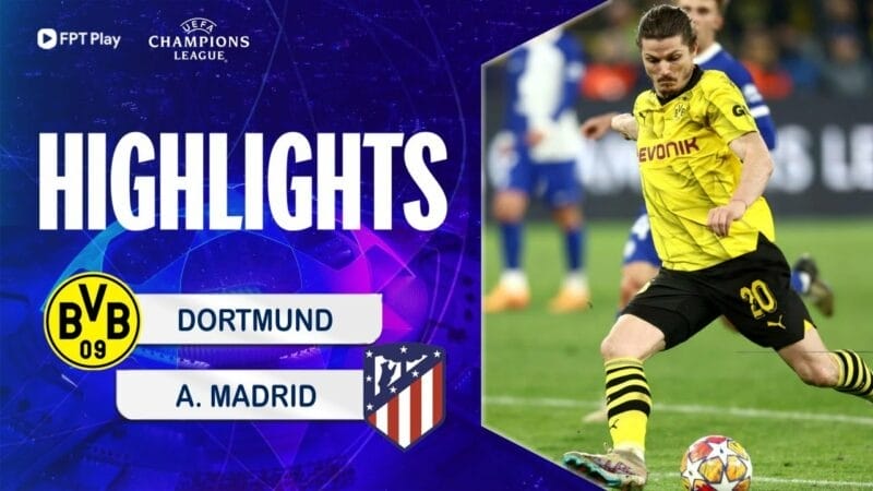 Dortmund vs Atletico Madrid, tứ kết lượt về Champions League 2023/24