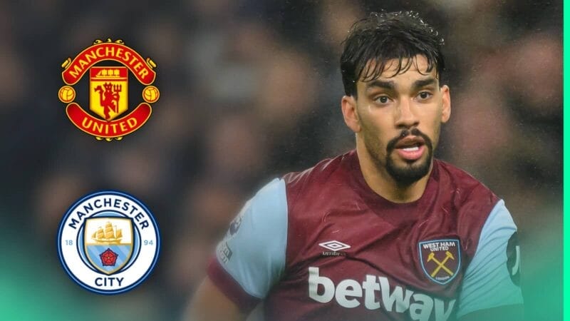 Man Utd và Man City đua nhau giành sao West Ham