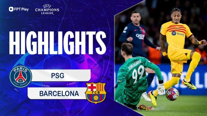 PSG vs Barcelona, tứ kết lượt đi Champions League 2023/24