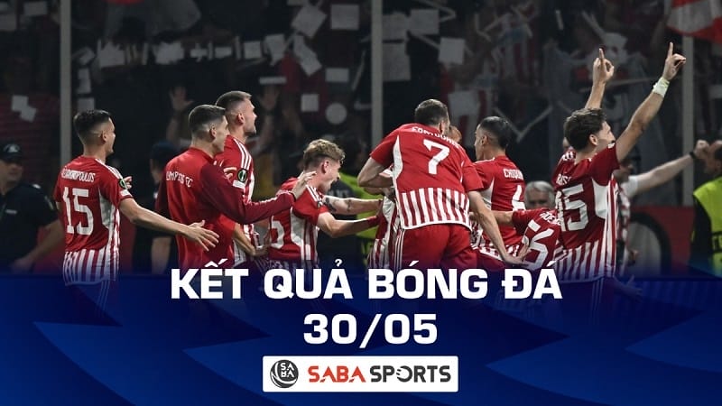 Kết quả bóng đá hôm nay 30/05: Kịch tính chung kết Europa Conference League