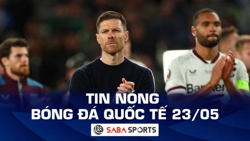 Tin nóng bóng đá quốc tế hôm nay ngày 23/05: Leverkusen đứt chuỗi bất bại, Atalanta đi vào lịch sử