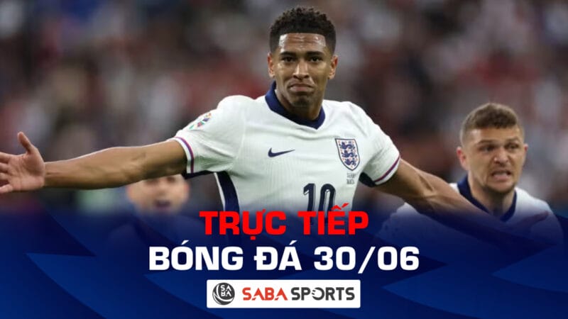 Trực tiếp bóng đá hôm nay 30/06: ĐT Anh và Tây Ban Nha đá vòng 1/8 Euro 2024