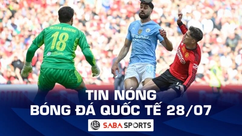 Tin nóng bóng đá quốc tế hôm nay 28/07: Sao Man City gửi chiến thư đến Man United, Endrick rơi nước mắt khi ra mắt Real Madrid