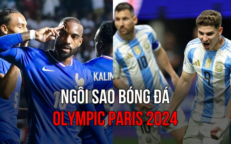 Loạt tên tuổi tham dự môn bóng đá nam Olympic 2024: Trông chờ nhà vô địch World Cup