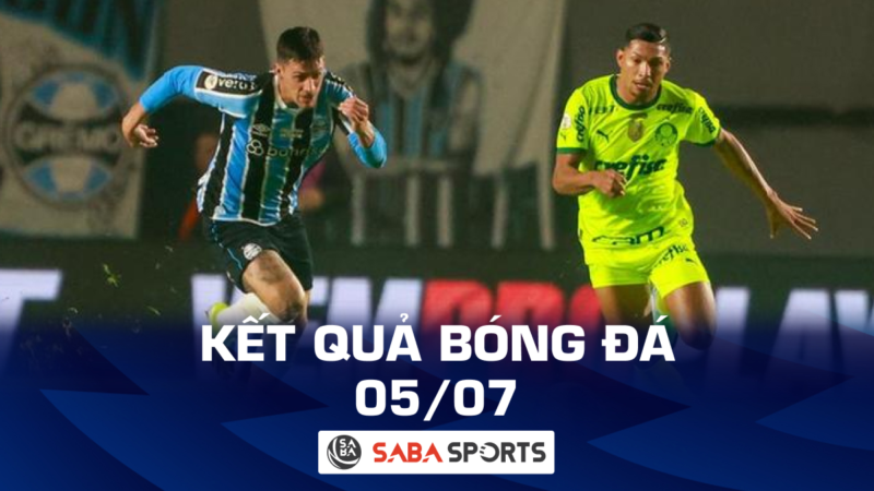 Kết quả bóng đá hôm nay ngày 05/07: Gremio gây sốc trước Palmeiras