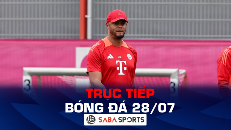 Trực tiếp bóng đá hôm nay ngày 28/07: Brighton đối đầu Tokyo Verdy, Bayern Munich gặp mồi ngon