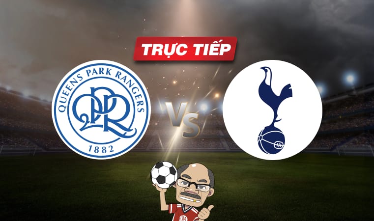 Trực tiếp bóng đá QPR vs Tottenham, 21h00 ngày 20/07: Thắng lợi hoành tráng!