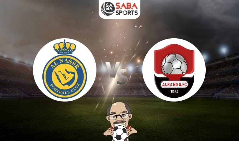 Nhận định bóng đá Al Nassr vs Al Raed, vòng 1 Saudi Pro League 2024/25, 01h00 ngày 23/08: Ronaldo đứng dậy sau thất bại