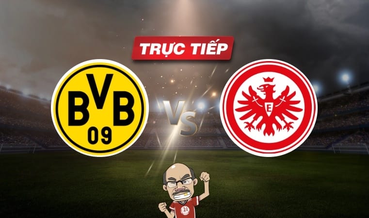 Trực tiếp bóng đá Dortmund vs Frankfurt, 23h30 ngày 24/08: Khởi đầu chương mới