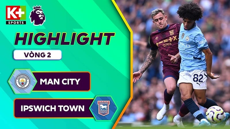 Highlights Man City vs Ipswich, vòng 2 Ngoại hạng Anh 2024/25