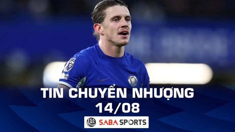 Tin chuyển nhượng bóng đá hôm nay 14/08: Gallagher quay lại Chelsea, Man City phủ nhận vụ Diaz