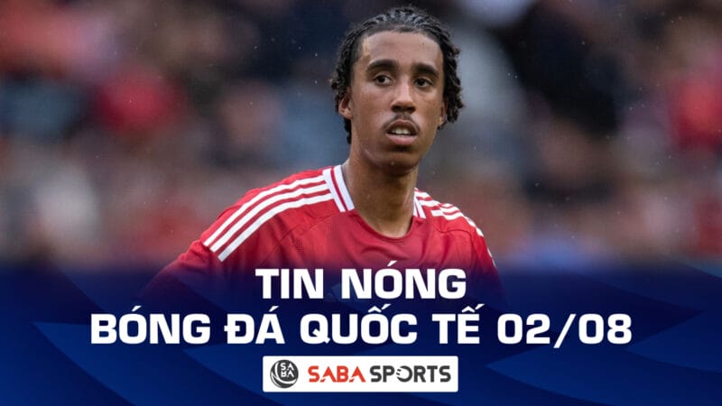 Tin nóng bóng đá quốc tế hôm nay 02/08: 'Bom tấn' báo tin dữ cho Man Utd