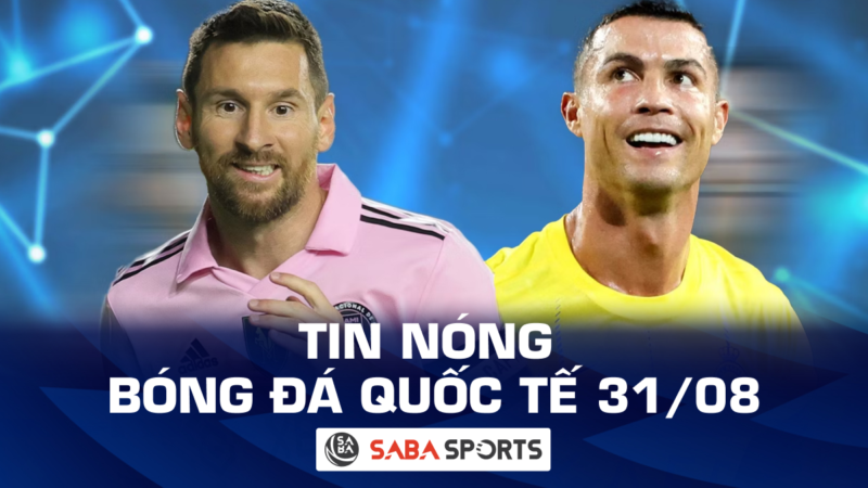 Tin nóng bóng đá quốc tế hôm nay ngày 31/08: Messi vĩ đại hơn Ronaldo, Bố Son Heung-min bị truy tố