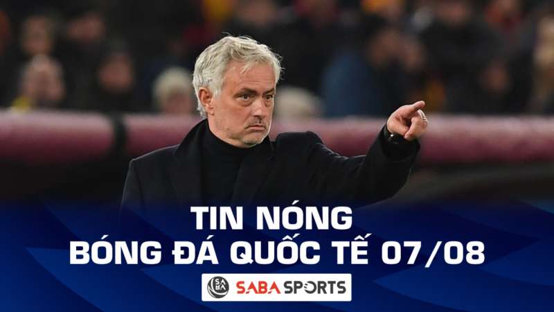 Tin nóng bóng đá quốc tế hôm nay ngày 07/08: Mourinho thừa nhận gặp khó, MU đối mặt với thử thách