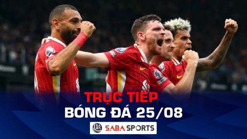 Trực tiếp bóng đá hôm nay 25/08: Chelsea và Liverpool ra sân, Real Madrid đi tìm chiến thắng