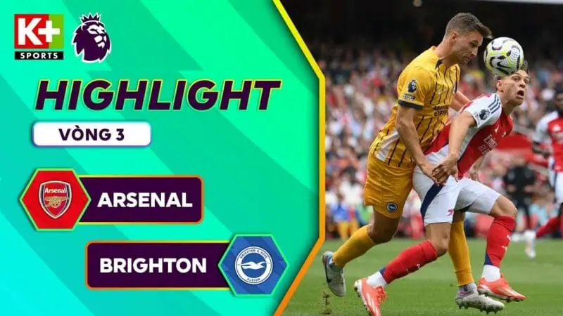 Highlights Arsenal vs Brighton, vòng 3 Ngoại hạng Anh 2024/25