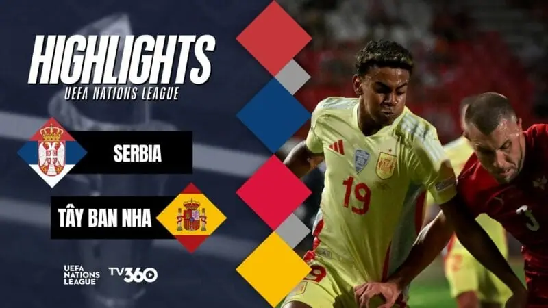 Highlights Serbia vs Tây Ban Nha, UEFA Nations League 2024/25