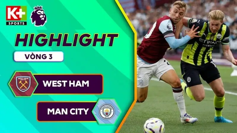 Highlights West Ham vs Man City, vòng 3 Ngoại hạng Anh 2024/25