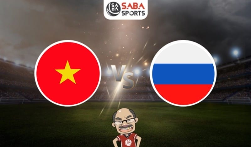 Nhận định bóng đá Việt Nam vs Nga, giao hữu quốc tế 2024, 20h00 ngày 05/09: Thuốc thử liều cao