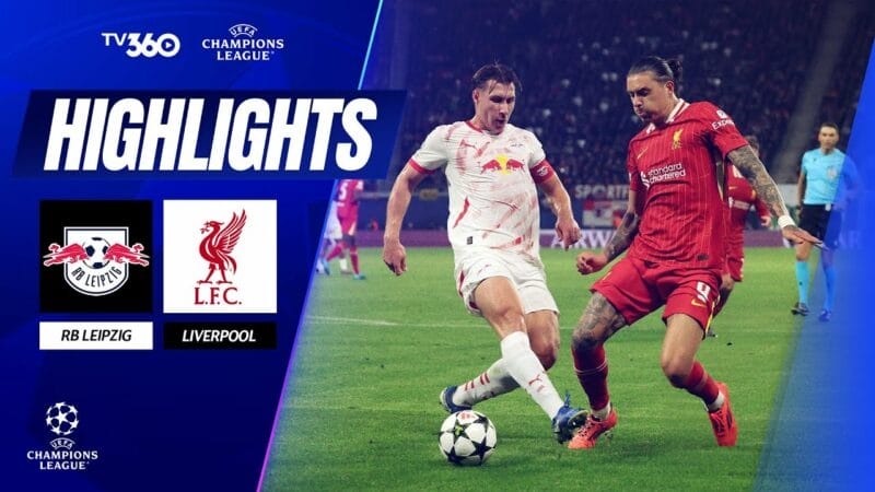 Highlights Leipzig vs Liverpool, vòng phân hạng Champions League 2024/25