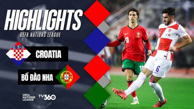 Highlights Croatia vs Bồ Đào Nha, UEFA Nations League 2024/25