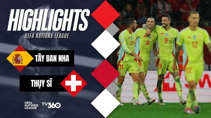 Highlights Tây Ban Nha vs Thụy Sĩ, UEFA Nations League 2024/25