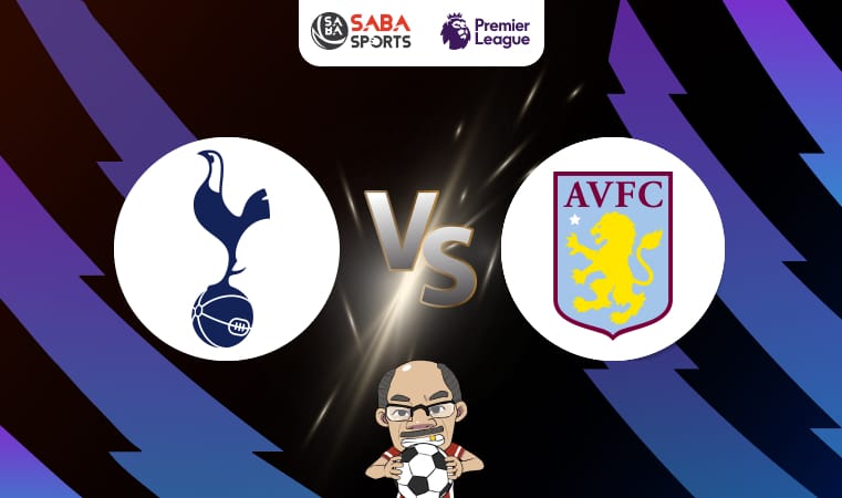 Nhận định bóng đá Tottenham vs Aston Villa, 21h00 ngày 03/11: Đại chiến rực lửa