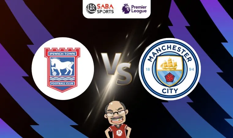 Nhận định bóng đá Ipswich vs Man City, 23h30 ngày 19/01: Thế trận chặt chẽ